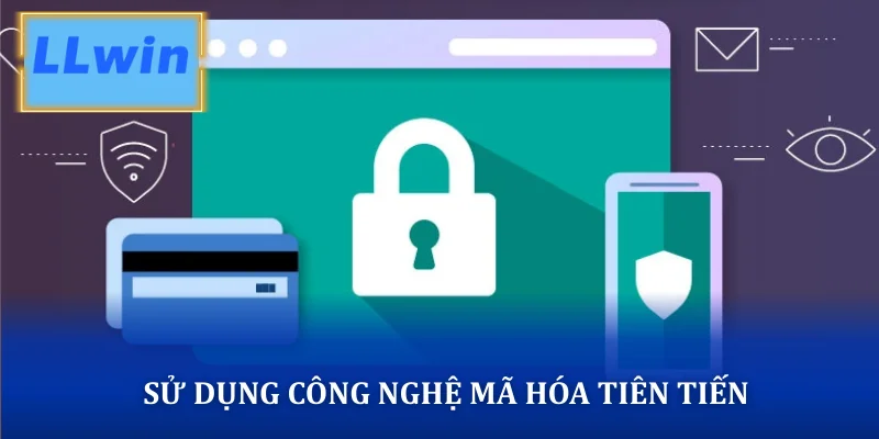 Tải App LLWIN 📲 Link Cài Đặt Cho iOS & Android Mới Nhất 2026 Sử dụng công nghệ mã hóa tiên tiến